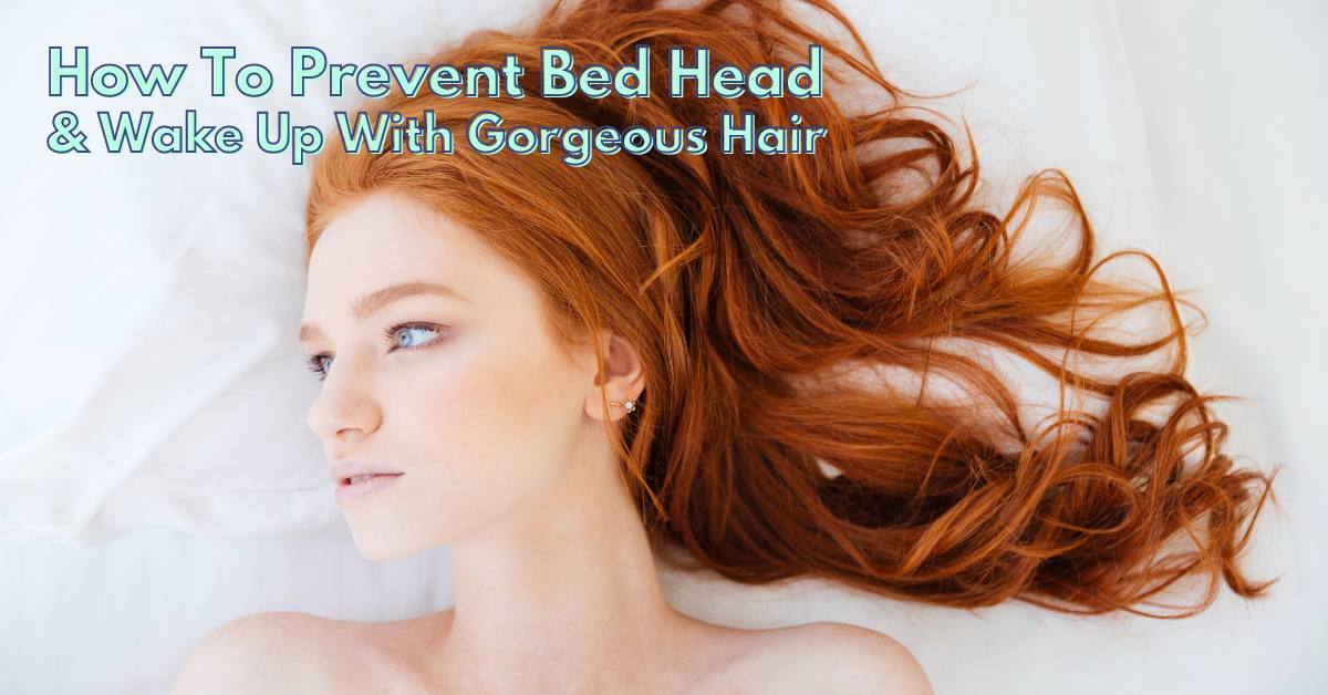 How To Prevent Bed Head and Wake Up With Gorgeous Hair – Blissy - Australia